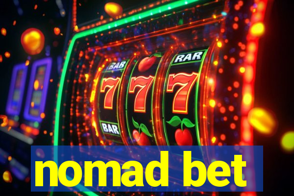 nomad bet